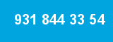 931 844 33 54